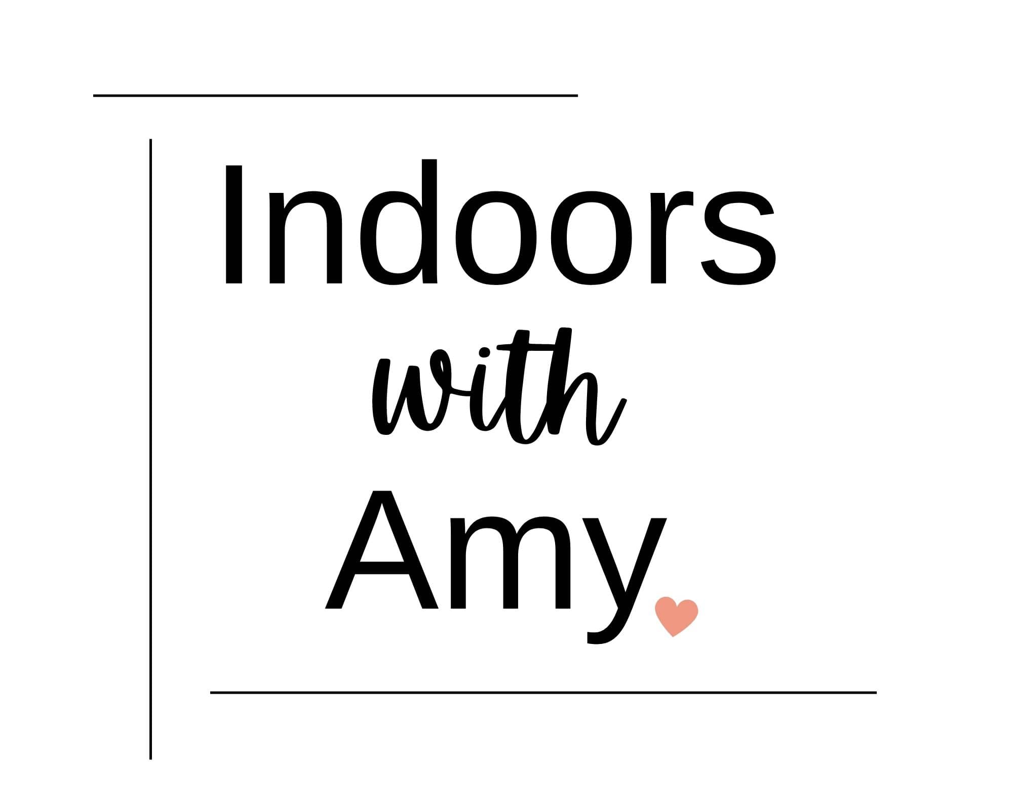 Indoors with Amy